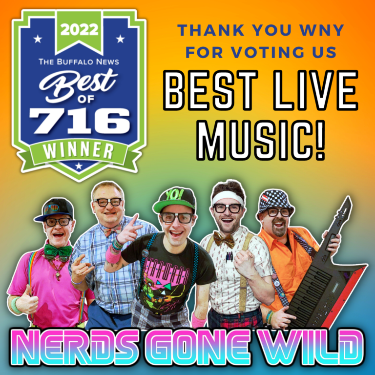 Nerds Gone Wild — Buffalo, NY's awardwinning and wildest 80's show!